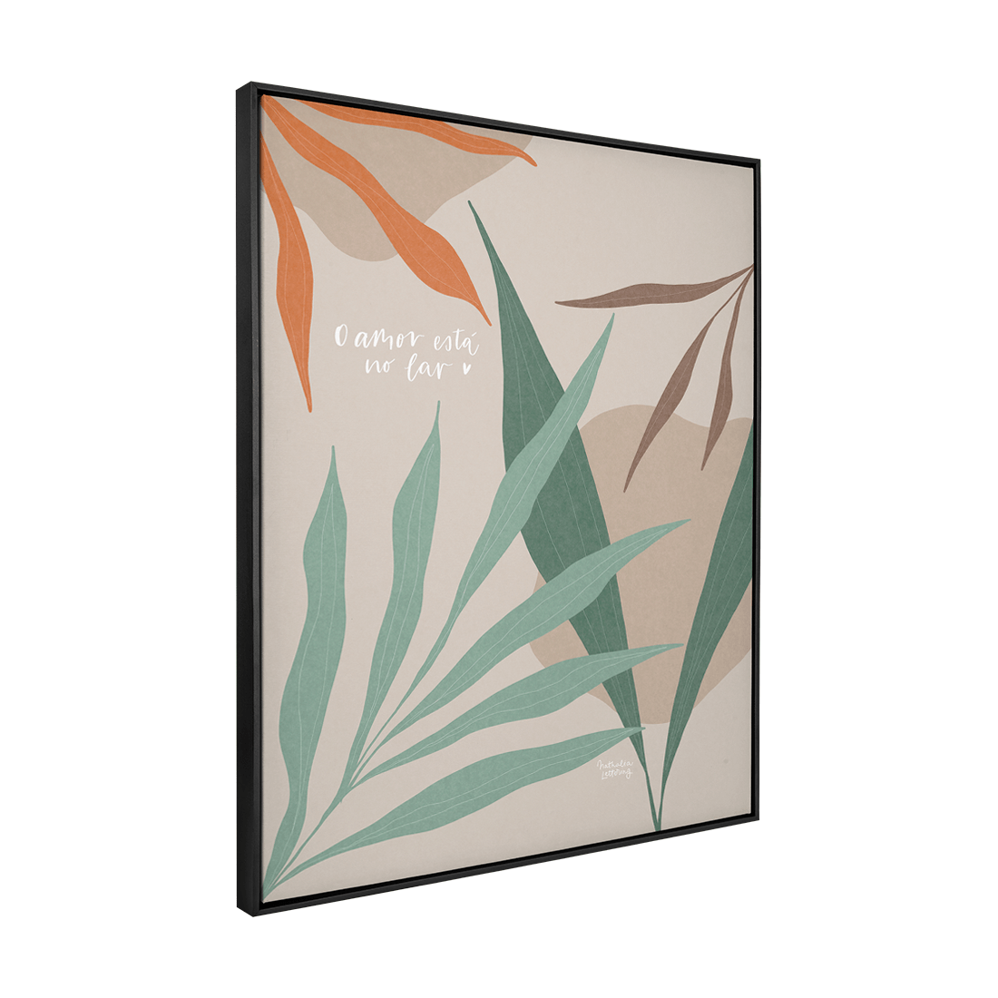 Quadro Decorativo O Amor Está no Lar | Nathalia Piovezan - Meu Rodapé