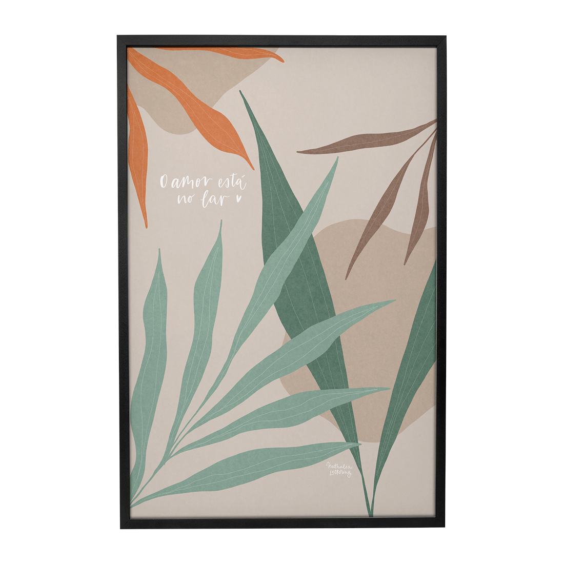 Quadro Decorativo O Amor Está no Lar | Nathalia Piovezan - Meu Rodapé
