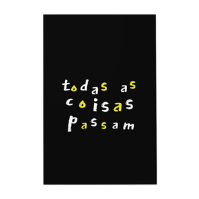 Quadro Decorativo As Coisas Passam | Bianca Maynara - Meu Rodapé