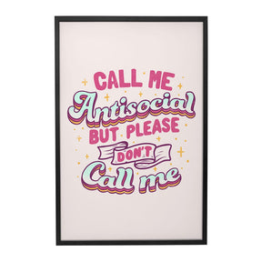 Quadro Decorativo Call Me Antisocial But Please Don't Call Me | Tobias Fonseca - Meu Rodapé