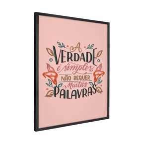 Quadro Decorativo Camila Pegado | A Verdade é Simples - Meu Rodapé