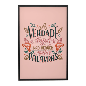 Quadro Decorativo Camila Pegado | A Verdade é Simples - Meu Rodapé