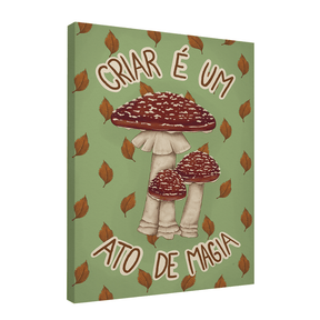 Quadro Decorativo Criar é um Ato de Magia | Nicole Neves - Meu Rodapé