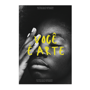 Quadro Decorativo Você é Arte | Bianca Maynara - Meu Rodapé